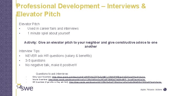 Professional Development – Interviews & Elevator Pitch • Used in career fairs and interviews
