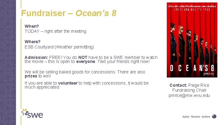 Fundraiser – Ocean’s 8 When? TODAY – right after the meeting Where? ESB Courtyard