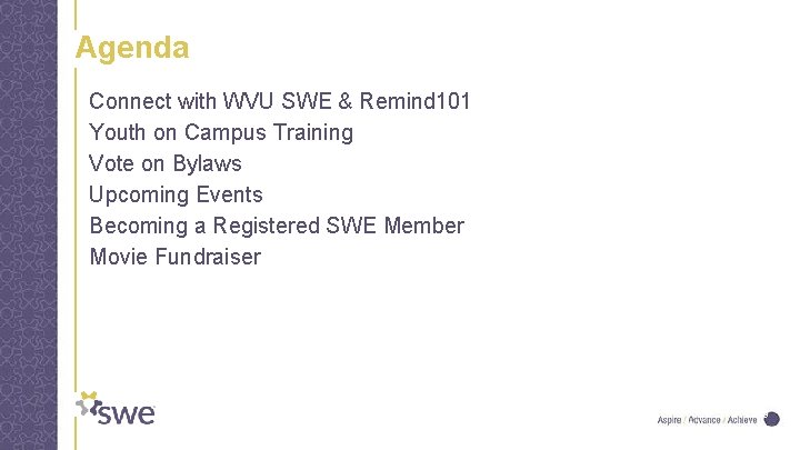 Agenda Connect with WVU SWE & Remind 101 Youth on Campus Training Vote on