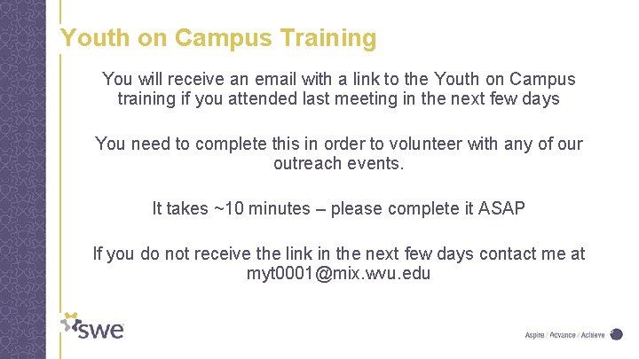 Youth on Campus Training You will receive an email with a link to the