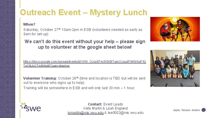 Outreach Event – Mystery Lunch When? Saturday, October 27 th 10 am-2 pm in