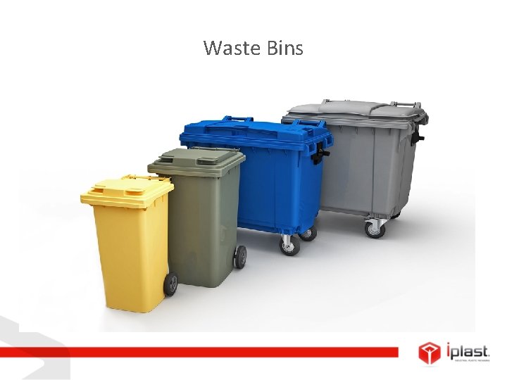 Waste Bins 