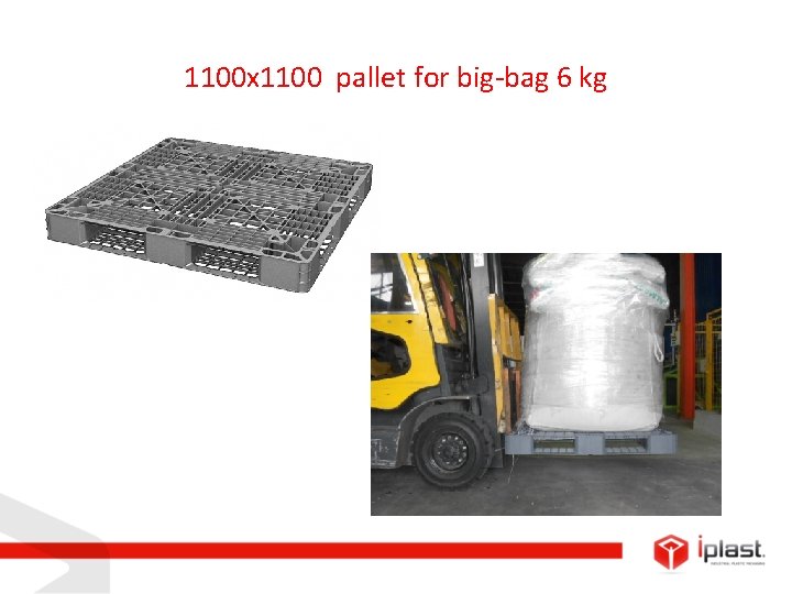 1100 х1100 pallet for big-bag 6 kg 