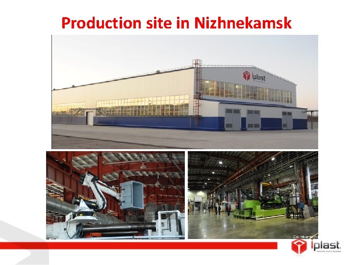 Production site in Nizhnekamsk 