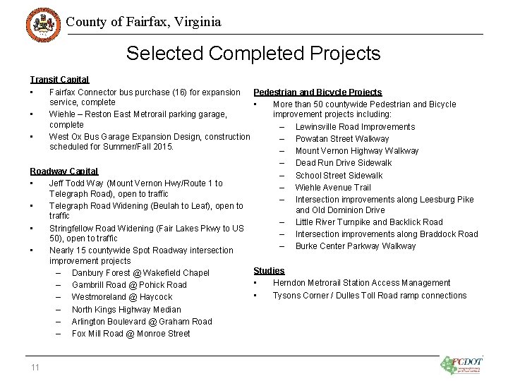 County of Fairfax, Virginia Selected Completed Projects Transit Capital • Fairfax Connector bus purchase