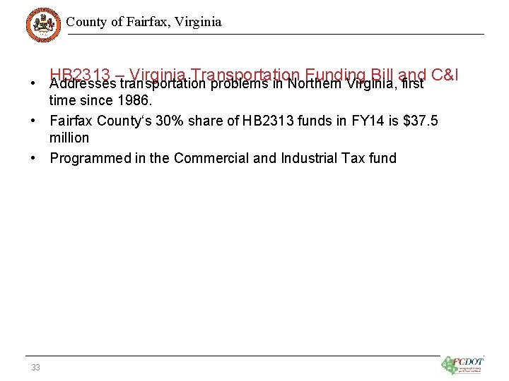 County of Fairfax, Virginia HB 2313 – Virginia Transportation Funding Bill and C&I •