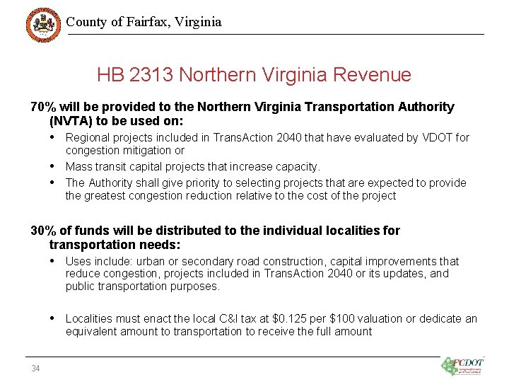 County of Fairfax, Virginia HB 2313 Northern Virginia Revenue 70% will be provided to