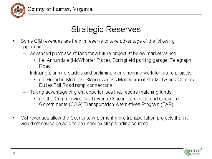 County of Fairfax, Virginia Strategic Reserves • Some C&I revenues are held in reserve