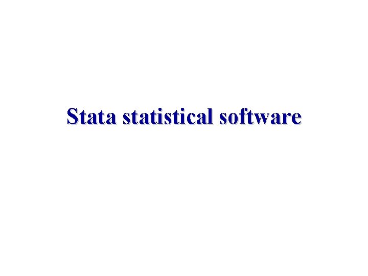 Stata statistical software 