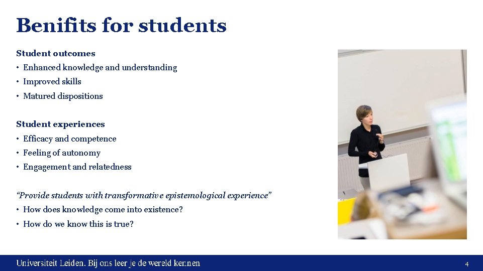 Benifits for students Student outcomes • Enhanced knowledge and understanding • Improved skills •