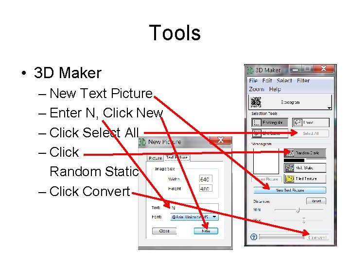 Tools • 3 D Maker – New Text Picture – Enter N, Click New