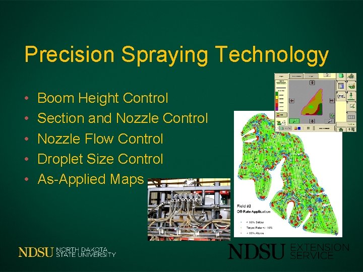 Precision Spraying Technology • • • Boom Height Control Section and Nozzle Control Nozzle