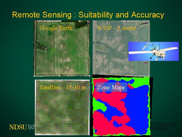 Remote Sensing : Suitability and Accuracy Google Earth NAIP – 1 meter Satellite –