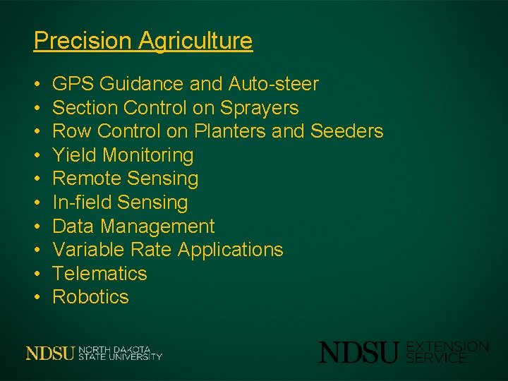 Precision Agriculture • • • GPS Guidance and Auto-steer Section Control on Sprayers Row