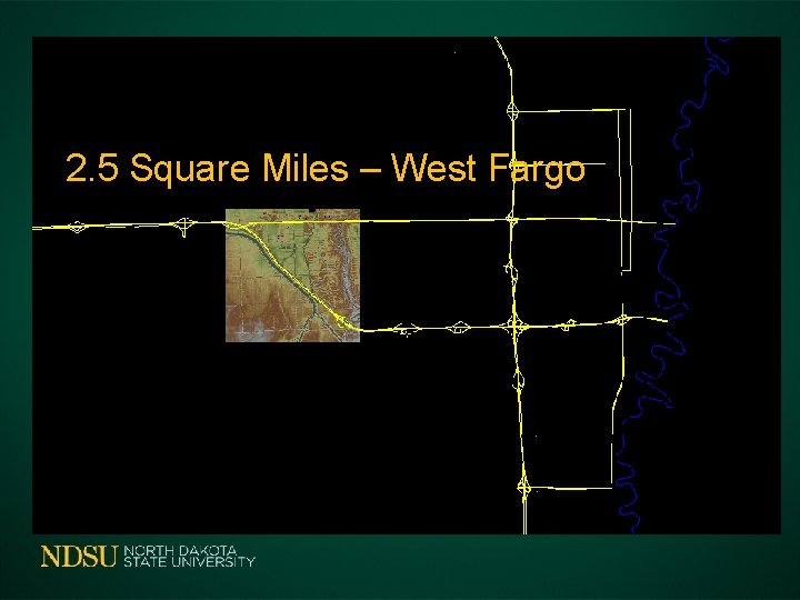 2. 5 Square Miles – West Fargo 