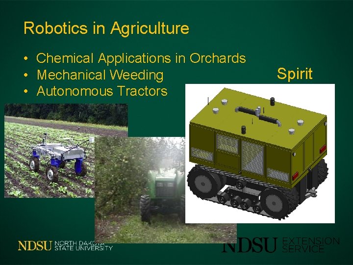 Robotics in Agriculture • Chemical Applications in Orchards • Mechanical Weeding • Autonomous Tractors