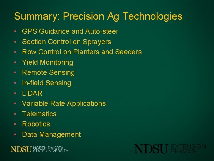 Summary: Precision Ag Technologies • • • GPS Guidance and Auto-steer Section Control on