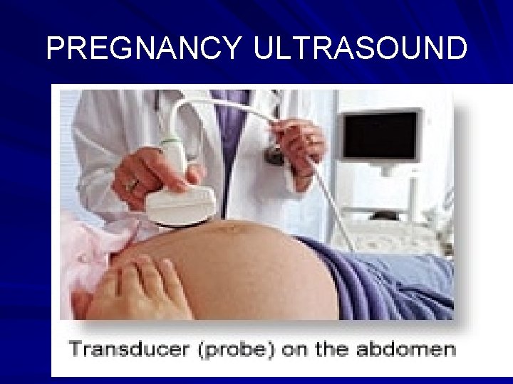 PREGNANCY ULTRASOUND 