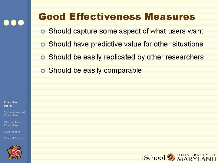 Good Effectiveness Measures ¢ Should capture some aspect of what users want ¢ Should