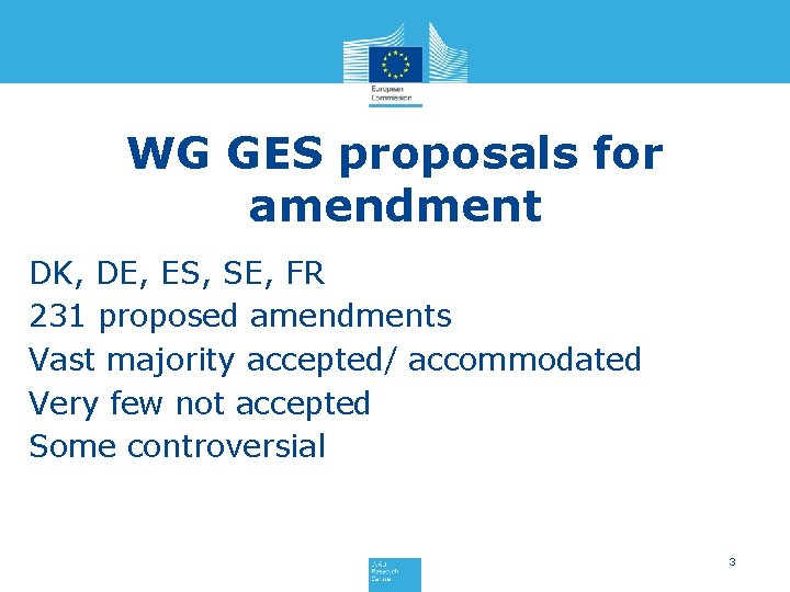 WG GES proposals for amendment DK, DE, ES, SE, FR 231 proposed amendments Vast