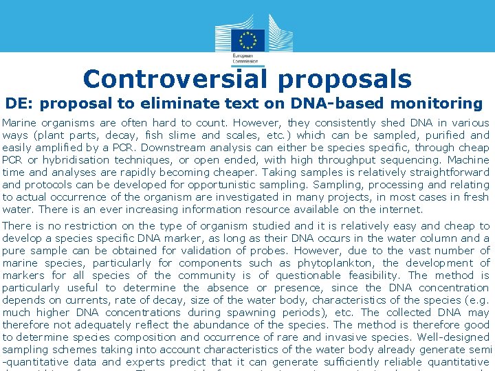 Controversial proposals DE: proposal to eliminate text on DNA-based monitoring Marine organisms are often