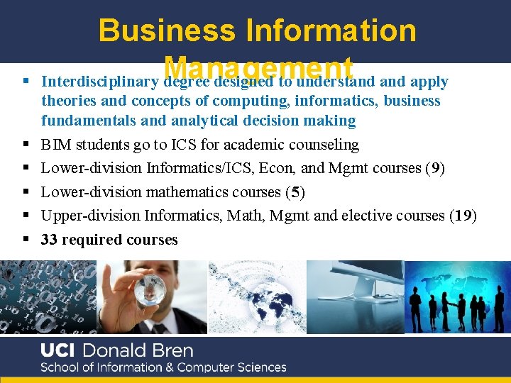 § Business Information Interdisciplinary Management degree designed to understand apply § § § theories