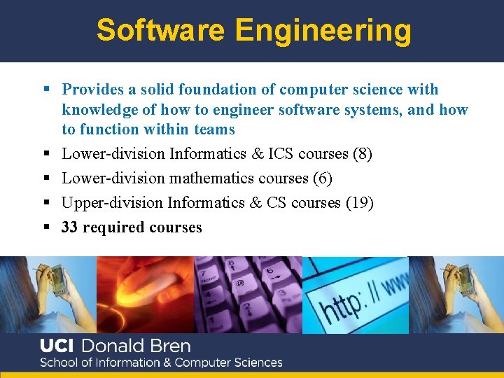 Software Engineering § Provides a solid foundation of computer science with knowledge of how