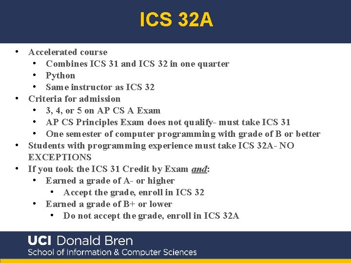 ICS 32 A • Accelerated course • Combines ICS 31 and ICS 32 in
