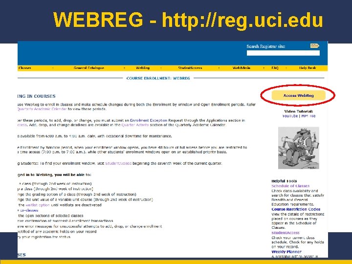 WEBREG - http: //reg. uci. edu 