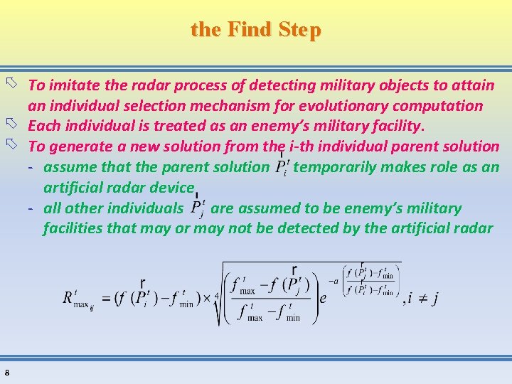 the Find Step To imitate the radar process of detecting military objects to attain