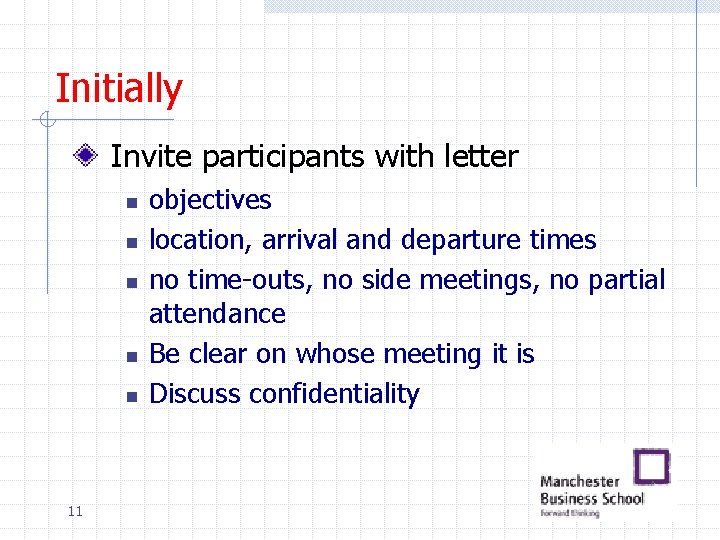 Initially Invite participants with letter n n n 11 objectives location, arrival and departure