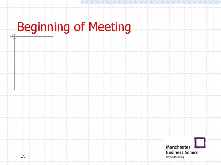 Beginning of Meeting 15 