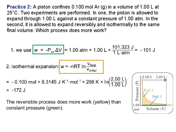 Practice 2: A piston confines 0. 100 mol Ar (g) in a volume of