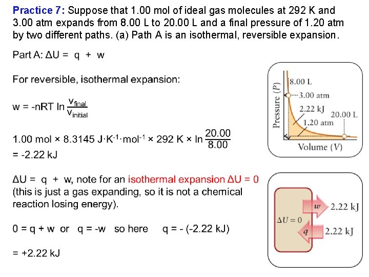 Practice 7: Suppose that 1. 00 mol of ideal gas molecules at 292 K