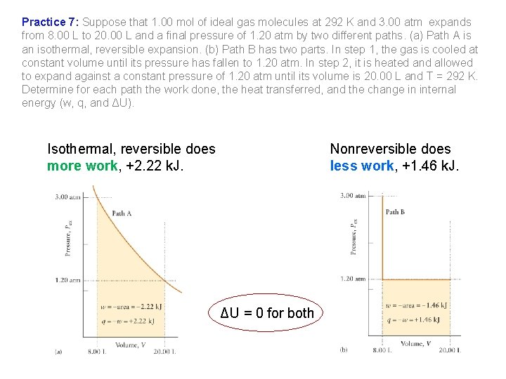Practice 7: Suppose that 1. 00 mol of ideal gas molecules at 292 K