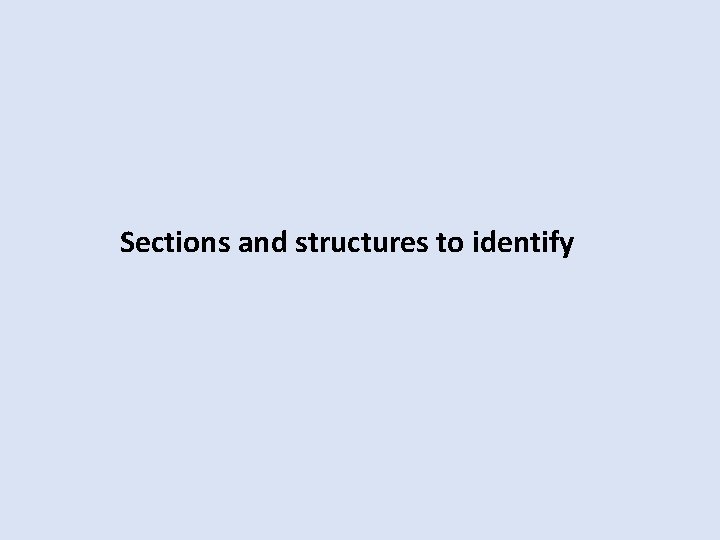 Sections and structures to identify 