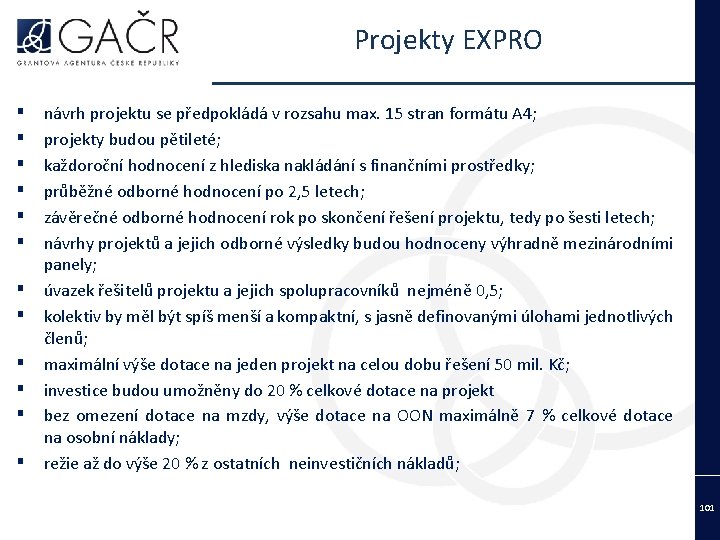 Projekty EXPRO ▪ ▪ ▪ návrh projektu se předpokládá v rozsahu max. 15 stran