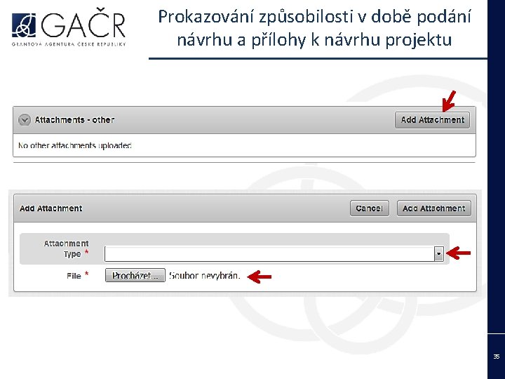 Prokazování způsobilosti v době podání návrhu a přílohy k návrhu projektu 35 