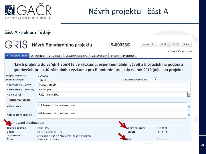 Návrh projektu - část A - Základní údaje 8 38 