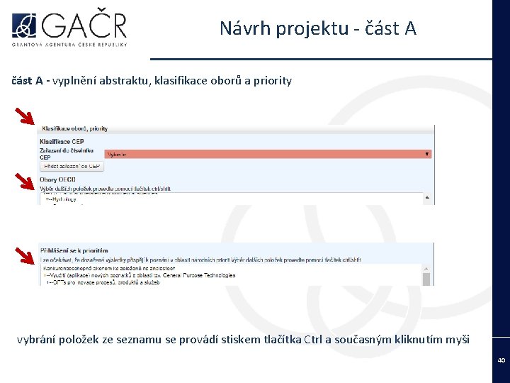 Návrh projektu - část A - vyplnění abstraktu, klasifikace oborů a priority vybrání položek