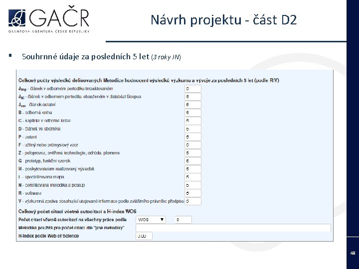 Návrh projektu - část D 2 ▪ Souhrnné údaje za posledních 5 let (3