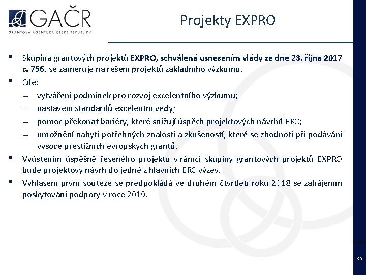 Projekty EXPRO ▪ ▪ Skupina grantových projektů EXPRO, schválená usnesením vlády ze dne 23.