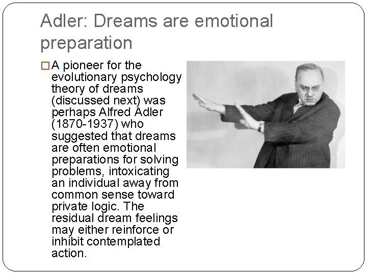 Adler: Dreams are emotional preparation � A pioneer for the evolutionary psychology theory of