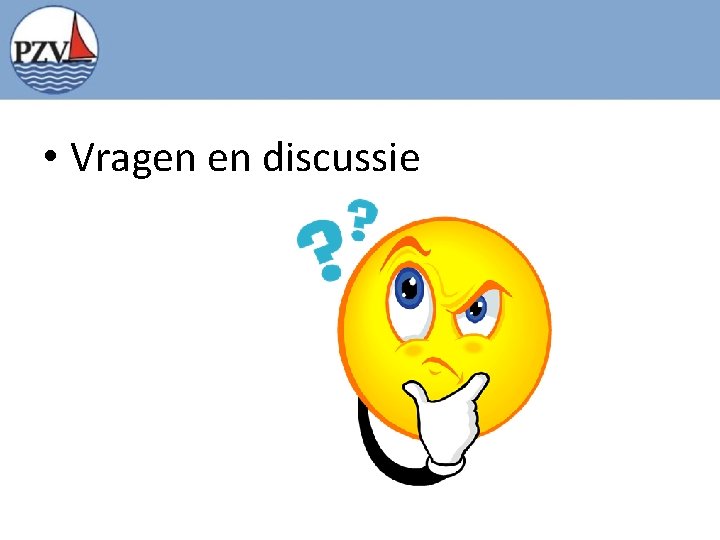  • Vragen en discussie 