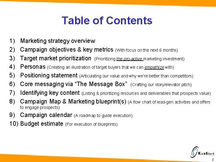 Table of Contents 1) 2) 3) 4) 5) 6) 7) 8) Marketing strategy overview