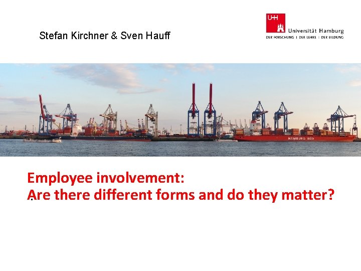 Stefan Kirchner & Sven Hauff Employee involvement: Are. there different forms and do they