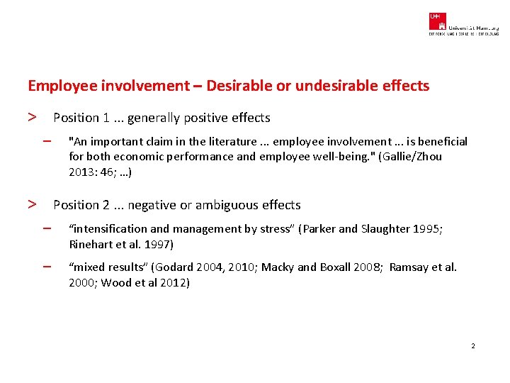 Employee involvement – Desirable or undesirable effects > Position 1. . . generally positive