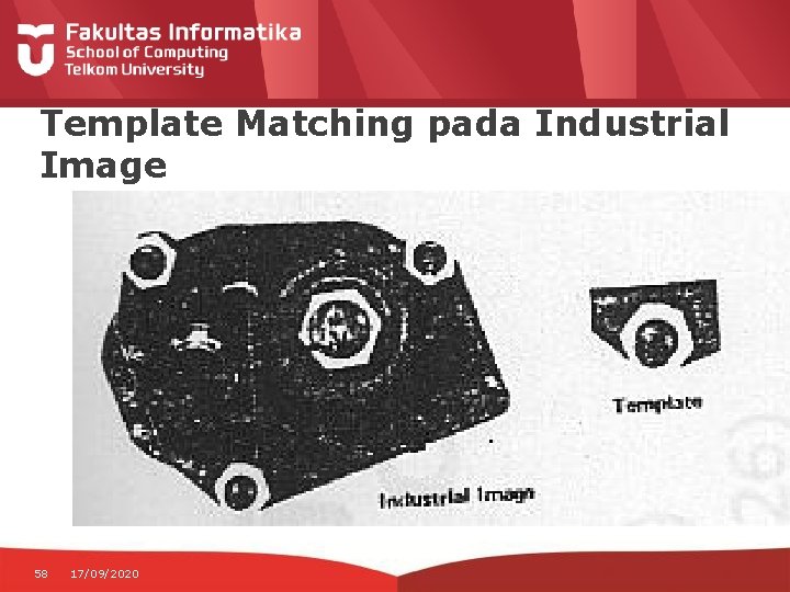 Template Matching pada Industrial Image 58 17/09/2020 