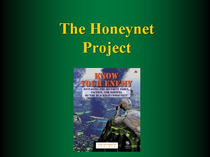 The Honeynet Project 