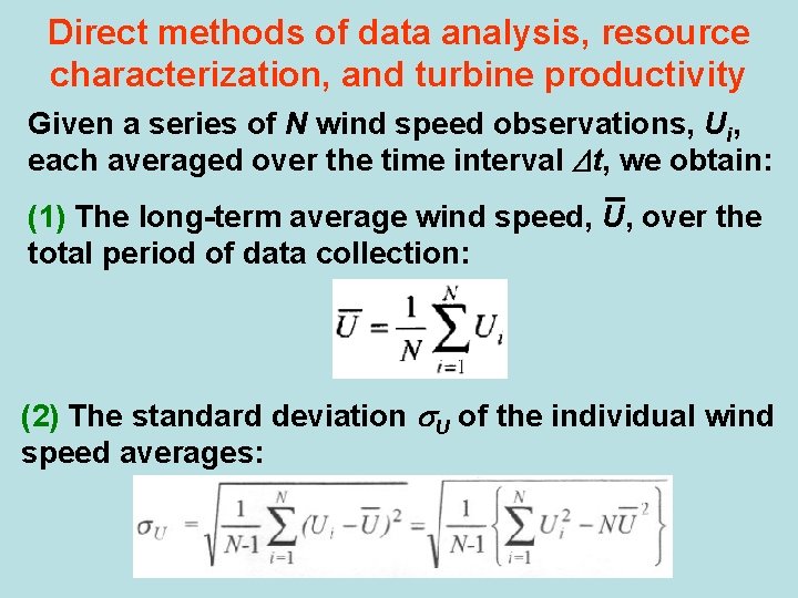Direct methods of data analysis, resource characterization, and turbine productivity Given a series of